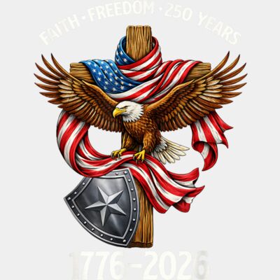 250 Years Faith and Freedom Christian USA 250th Anniversary T Shirt  1  Thumbnail